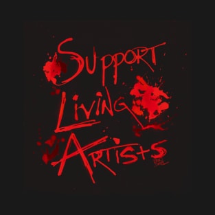 Support Living Artists (Alt version) T-Shirt