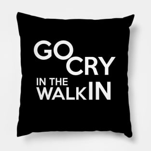 CRY IN THE WALK IN Pillow
