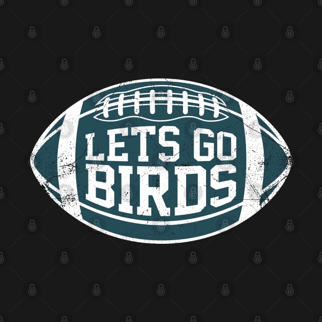 Lets Go Birds Retro Football - Black by KFig21