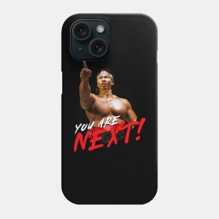 You are NEXT! Phone Case