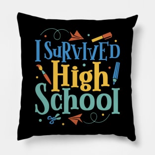 I survived high school Pillow