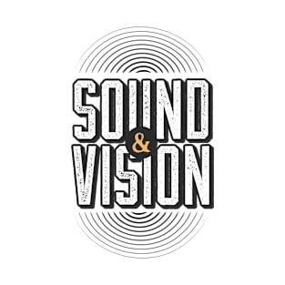 Sound And Vision T-Shirt