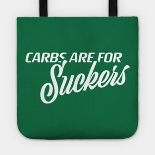 Carbs are for Suckers (dark) Tote