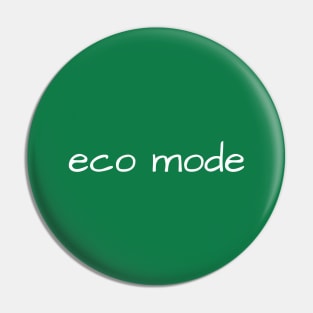 ECO MODE Environmental Planet Global T-Shirt Mug Coffee Mug Apparel Hoodie Sticker Gift Pin