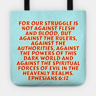 Bible Verse Ephesians 6:12 Tote