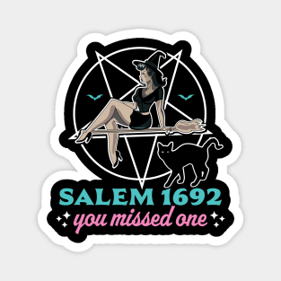 Salem Witch Trials 1692 You Missed One Halloween Magnet