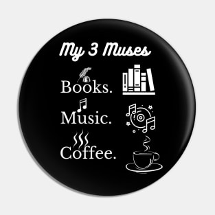 My 3 muses, Books, Music, Coffee. Pin