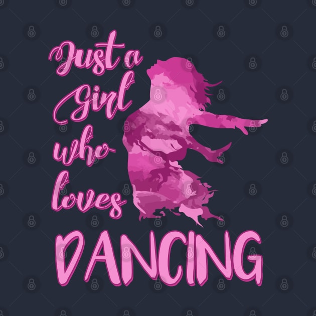 Just a Girl who Loves Dancing by DeesDeesigns