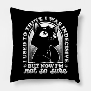 Indecisive Cat - Thinking Cute Gift Pillow