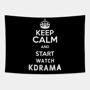 Keep Calm And Start Watch Kdrama Funny Memes Tapestry