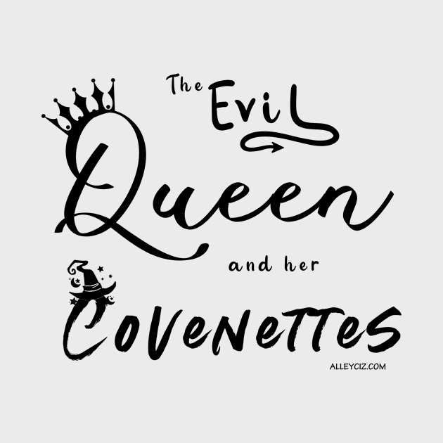 The Evil Queen and her Covenettes by Alley Ciz