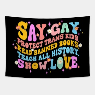 Groovy Say Gay Protect Trans Kids Read Banned Books Lgbt Tapestry