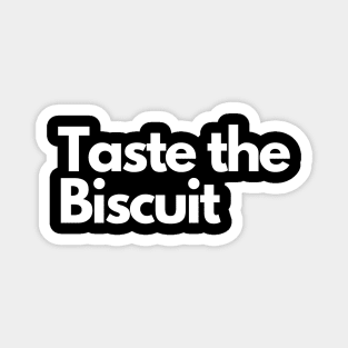 taste the biscuit Magnet