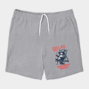 Relax Everything's Terrible Raccoon Design Shorts