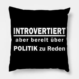 Politik Wirtschaft Männer lustiger Spruch Pillow