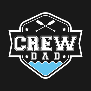 Crew Dad Rowing Dad T-Shirt