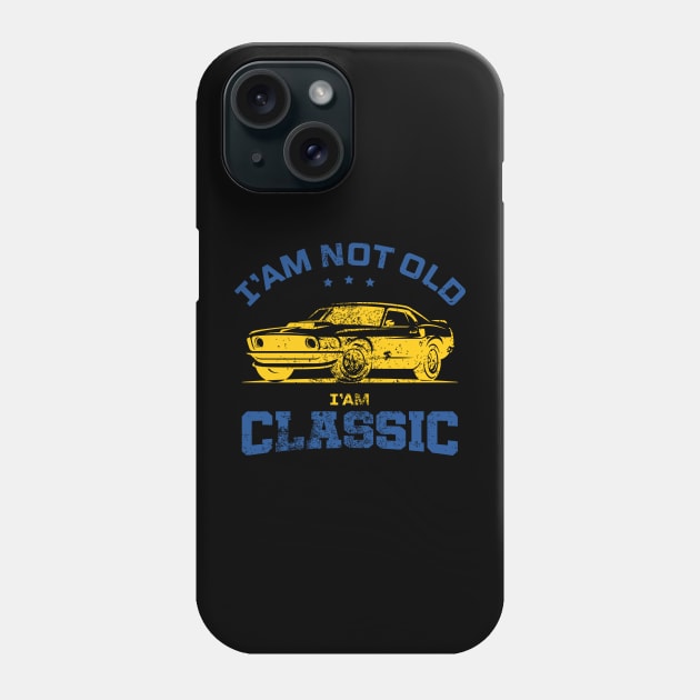 Retro Funny I'm Not Old I'm Classic Car Graphic Men & Women Gift Phone Case by BadDesignCo