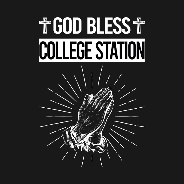 God Bless College Station by flaskoverhand