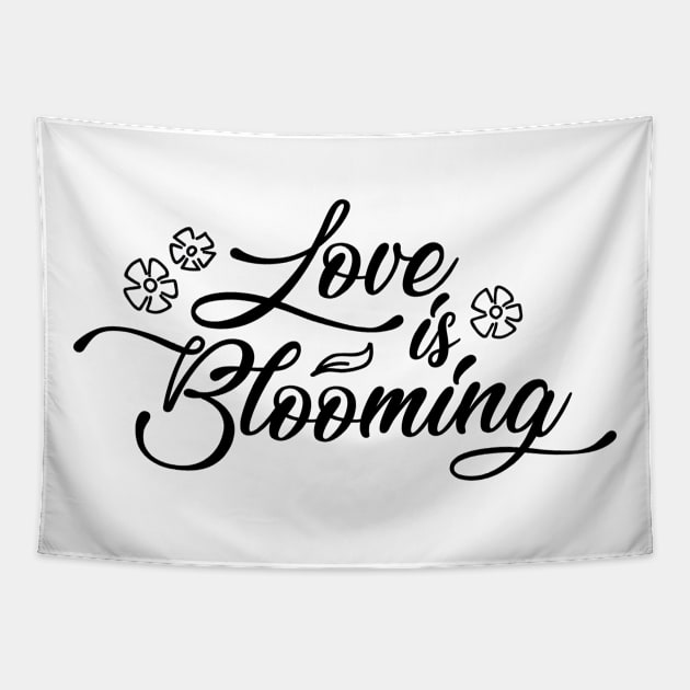 Love Is Blooming Tapestry by Meme My Shirt Shop