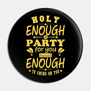 Christian clothing Holy Enough To Pray For You Hood Jesus Pin