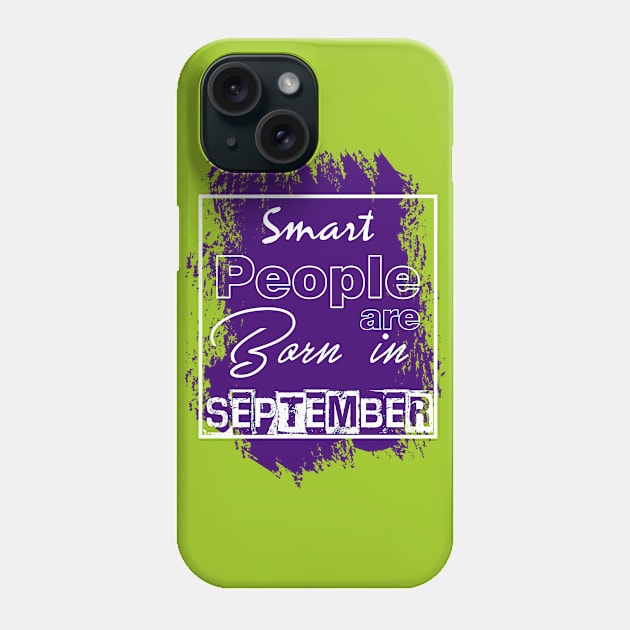 Smart people are born in September Phone Case by variantees