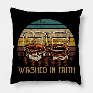 Washed In Faith Whisky Mug Pillow