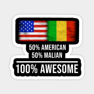 50% American 50% Malian 100% Awesome - Gift for Malian Heritage From Mali Magnet