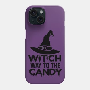 Witch Way to The Candy - Halloween party Gift Idea for Candy Lovers Phone Case