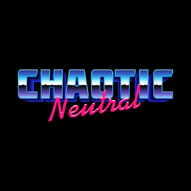 Chaotic Neutral 80s Vibes by DigitalCleo