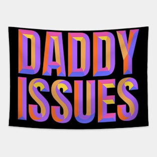 Daddy Issues - Beveled Text Typography Design Tapestry