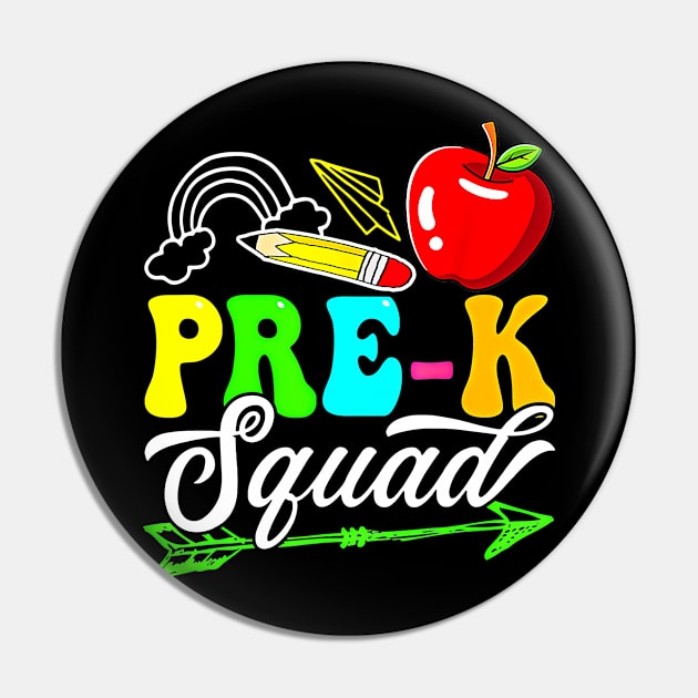 Back To School First Day Of Pre K Squad Teacher Cute Pin by everetto