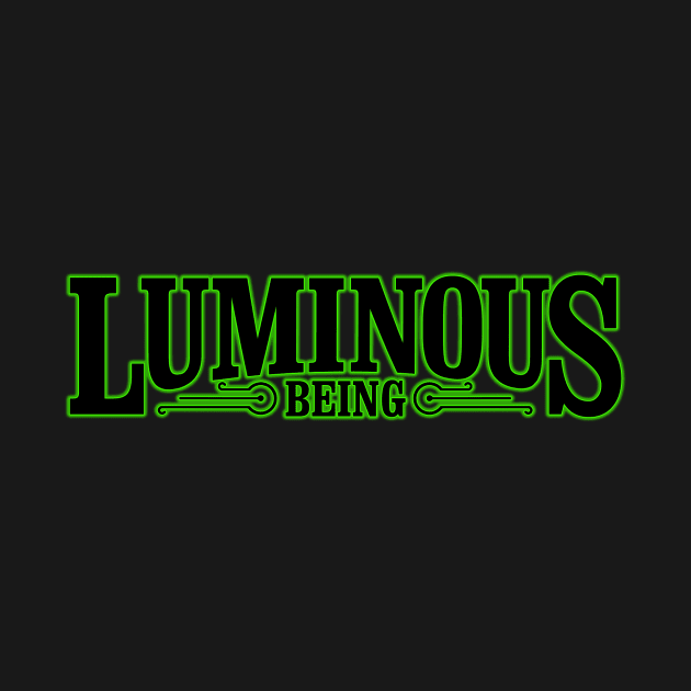 Luminous Being Lightside by My Geeky Tees - T-Shirt Designs