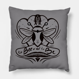 To Bee or Not to Be Pillow