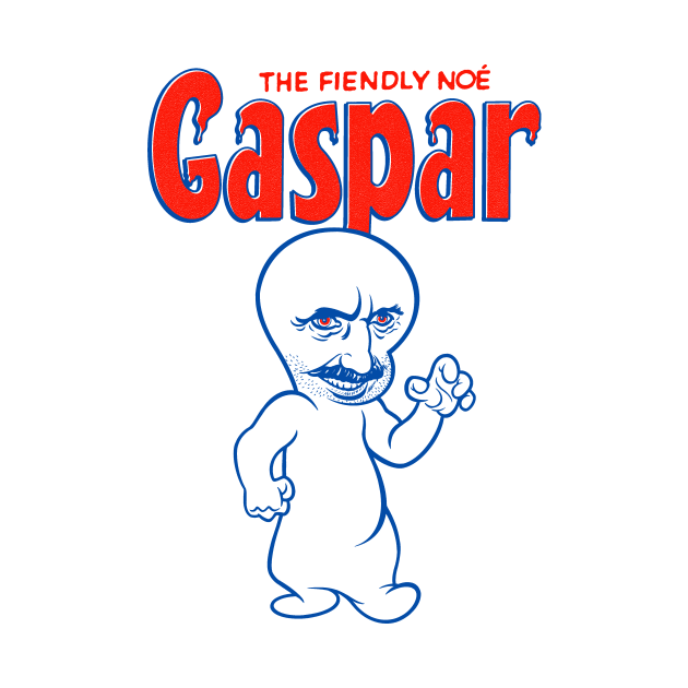 Gaspar the fiendly Noé by GiMETZCO!