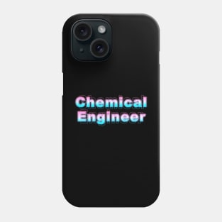 Chemical Engineer Phone Case