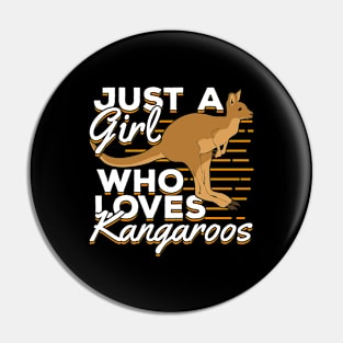 Just A Girl Who Loves Kangaroos Pin