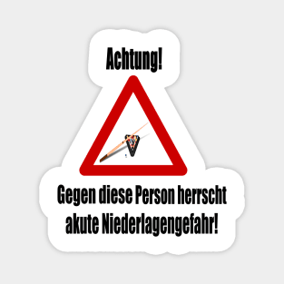 Achtung! Akute Niederlagengefahr! Magnet