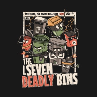 The Seven Deadly Bins T-Shirt