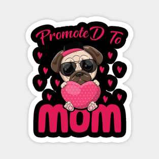 Mother's Day 2021 Promoted To Mom Funny Saying Magnet