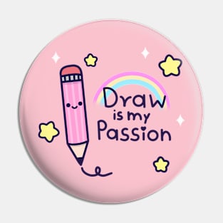 Draw is my passion Pin