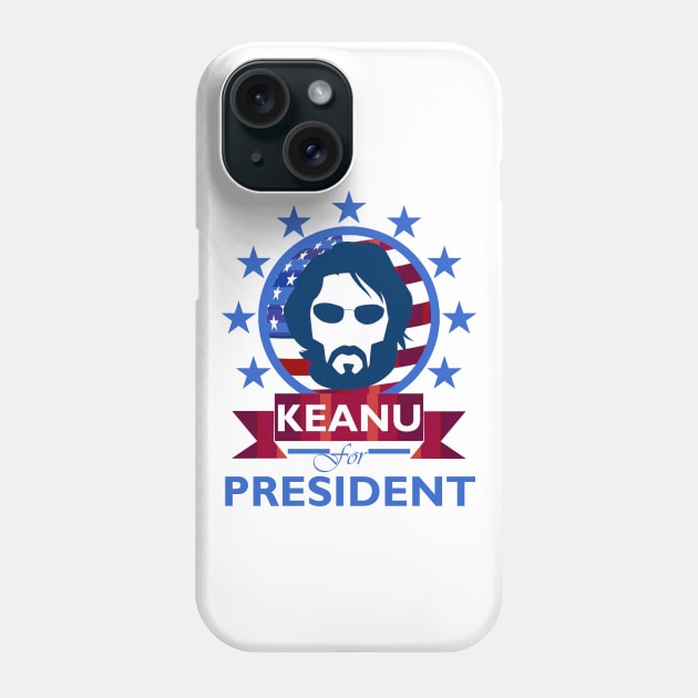 Keanu for President Phone Case by DWFinn