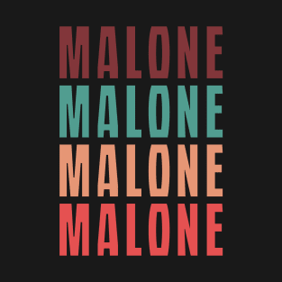 Malone Malone Malone Malone T-Shirt