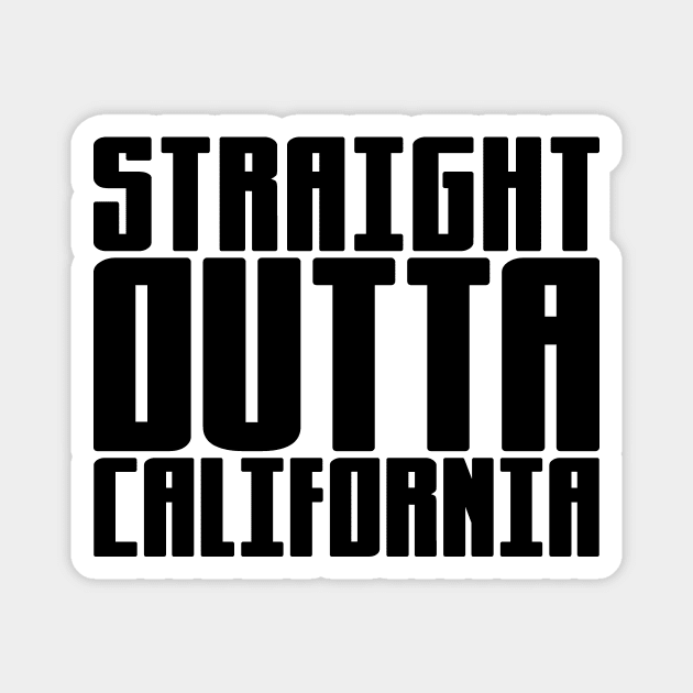 Straight Outta California Magnet by colorsplash