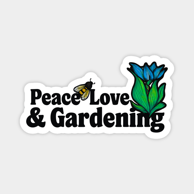 Peace Love & Gardening Flower Bee Magnet by bubbsnugg