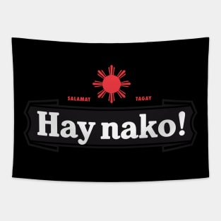 Ay Nako Pinoy Pride - Funny Filipino Philippines Shirt Tapestry