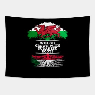 Welsh Grown With Sudanese Roots - Gift for Sudanese With Roots From Sudan Tapestry