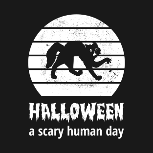 Scaredy-Cat, Halloween, A Scary Human Day T-Shirt