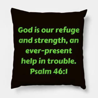 Bible Verse Psalm 46:1 Pillow