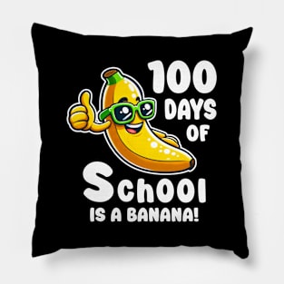 100 days of school Is A Banana Pillow