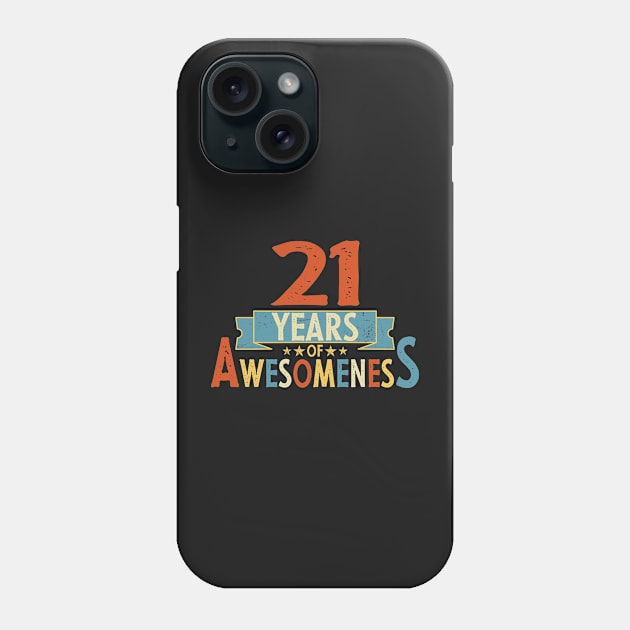 21 years of awesomeness birthday or wedding anniversary quote Phone Case by PlusAdore